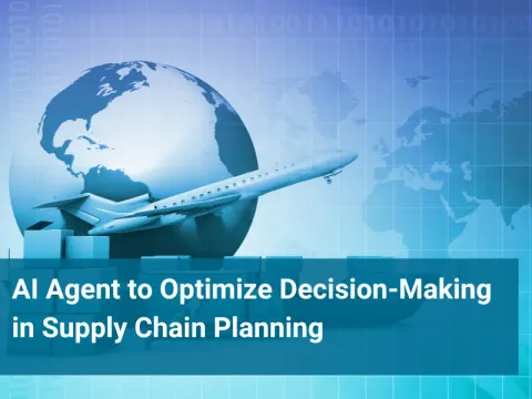 AI Agent to Optimize Decision-Making in Supply Chain Planning