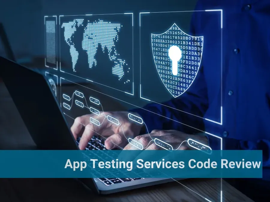 App Testing Services Code Review for Cybersecurity Company