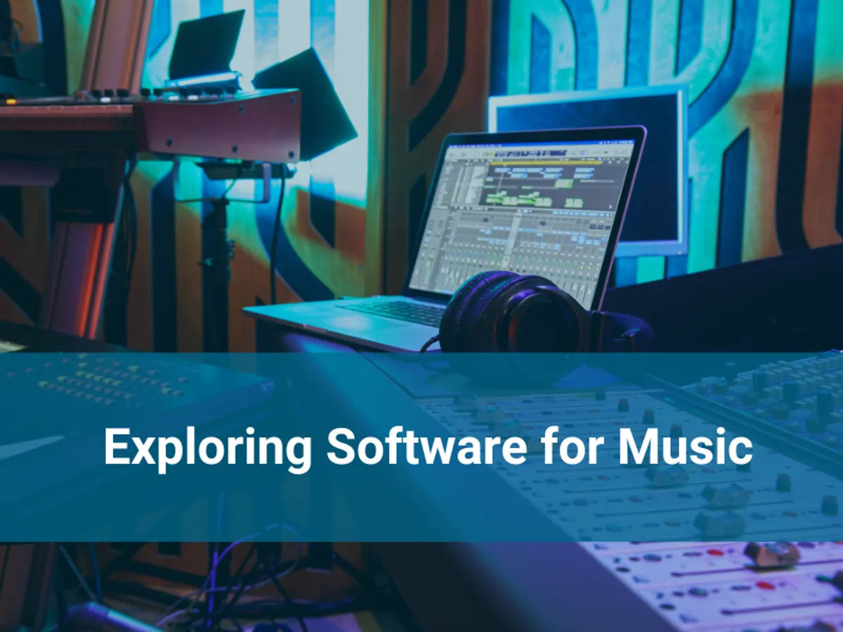 Exploring Software for Music