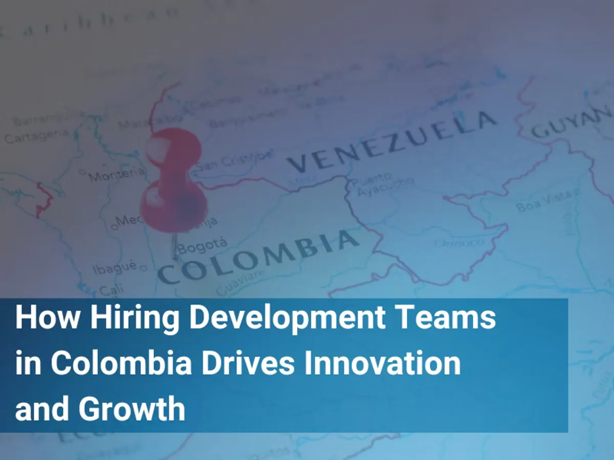 How Hiring Development Teams in Colombia Drives Innovation and Growth