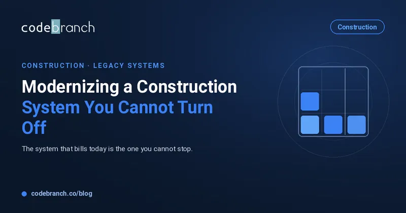 Modernizing a Construction System You Cannot Turn Off