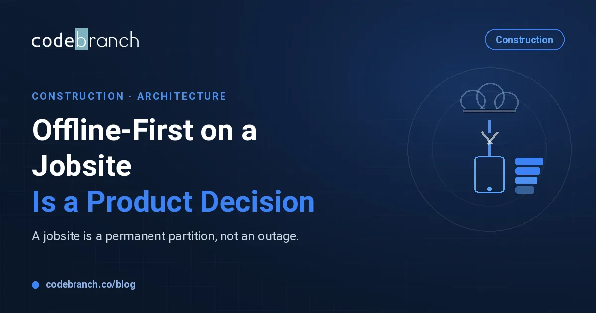 Offline-First on a Jobsite Is a Product Decision