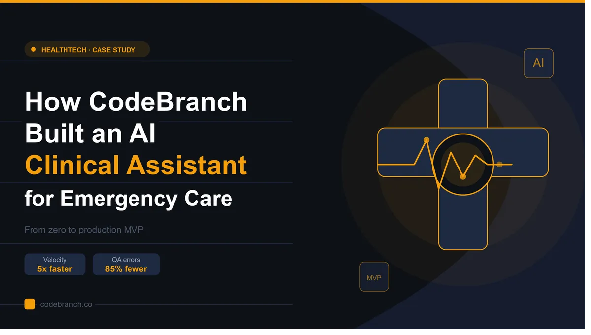 How CodeBranch Built an AI Clinical Assistant for Emergency Care