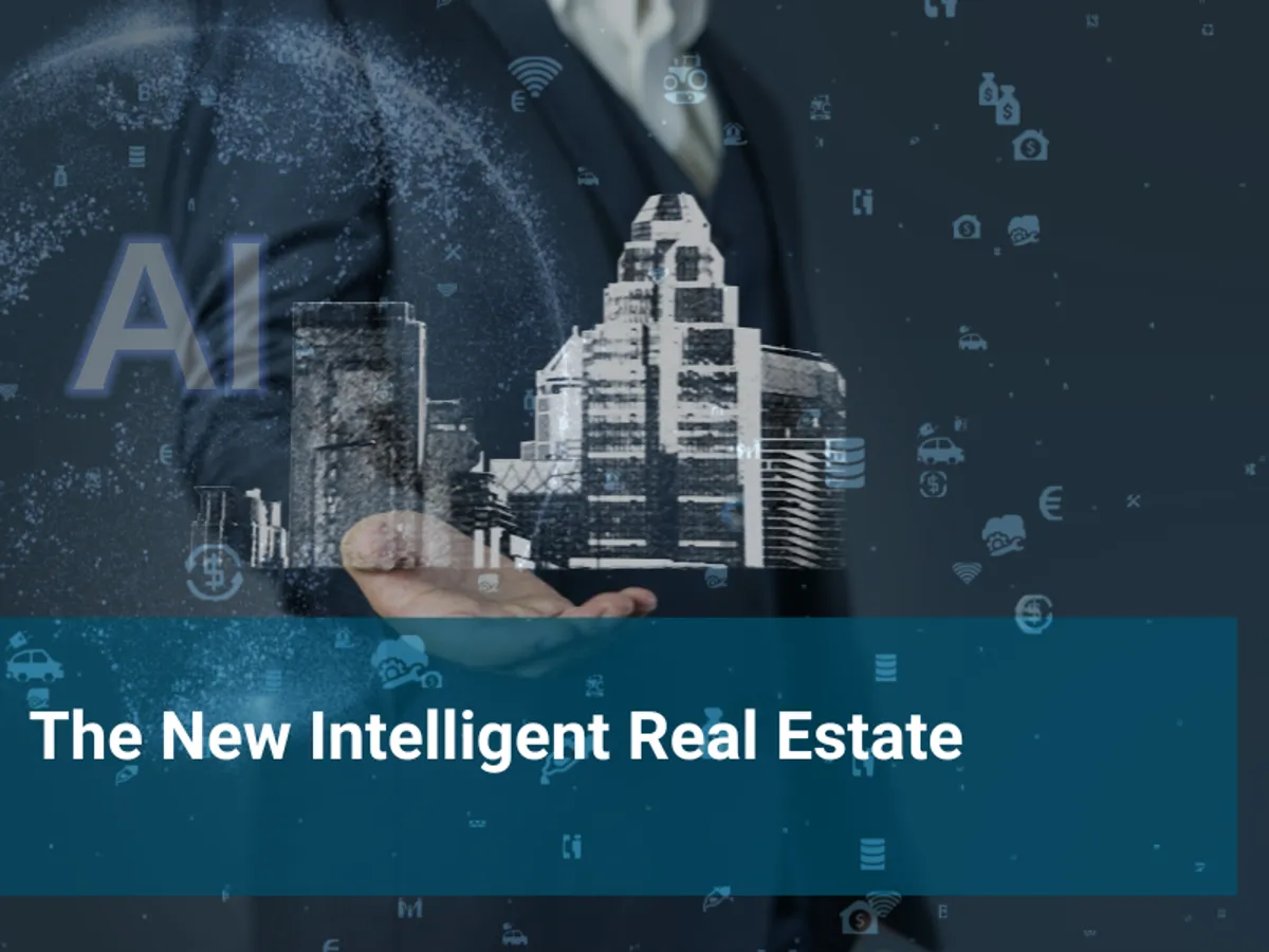 The New Intelligent Real Estate
