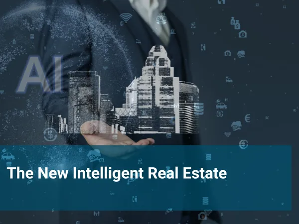 The New Intelligent Real Estate