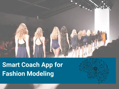 Smart Coach App for Fashion Modeling